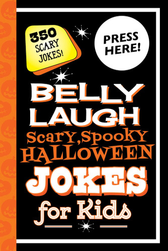 Belly Laugh Scary, Spooky Halloween Jokes for Kids: 350 Scary Jokes! book cover by Sky Pony Press