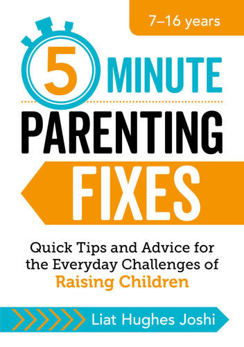 5-Minute Parenting Fixes: Quick Tips and Advice for the Everyday Challenges of Raising Children book cover by Liat Hughes Joshi