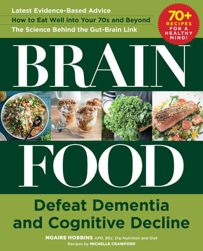 Brain Food: Defeat Dementia and Cognitive Decline book cover by Ngaire Hobbins, Michelle Crawford