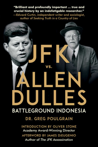 JFK vs. Allen Dulles: Battleground Indonesia book cover by Greg Poulgrain