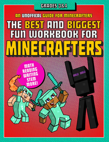 The Best and Biggest Fun Workbook for Minecrafters Grades 3 & 4: An Unofficial Learning Adventure for Minecrafters book cover by Sky Pony Press