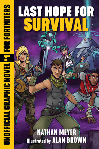 Last Hope for Survival: Unofficial Graphic Novel #1 for Fortniters (Storm Shield) book cover by Nathan Meyer