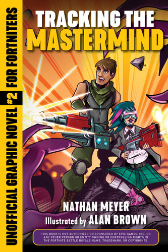 Tracking the Mastermind: Unofficial Graphic Novel #2 for Fortniters (Storm Shield) book cover by Nathan Meyer