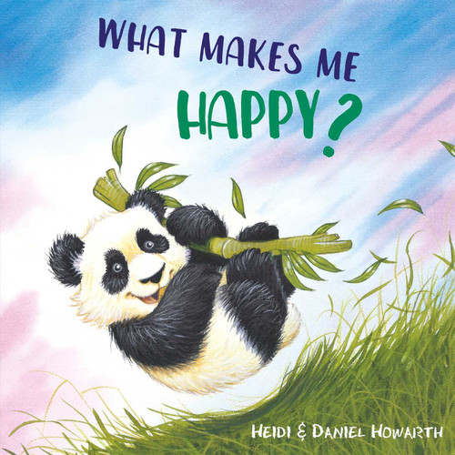 What Makes Me Happy? (What Makes Me Feel?) book cover by Heidi Howarth, Daniel Howarth