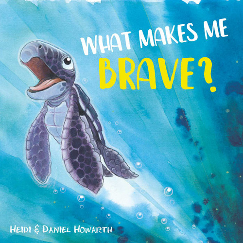 What Makes Me Brave? (What Makes Me Feel?) book cover by Heidi Howarth, Daniel Howarth