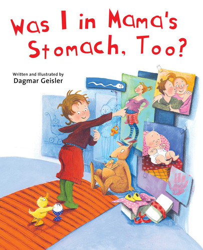 Was I in Mama's Stomach, Too? (The Safe Child, Happy Parent Series) book cover by Dagmar Geisler