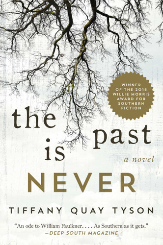 The Past Is Never: A Novel book cover by Tiffany Quay Tyson