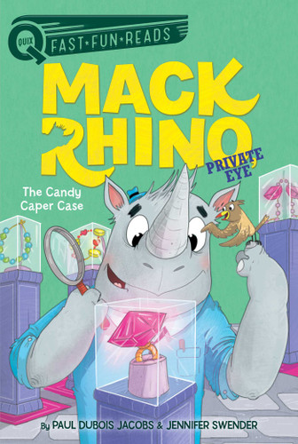 The Candy Caper Case: A QUIX Book (Mack Rhino, Private Eye) book cover by Paul DuBois Jacobs, Jennifer Swender