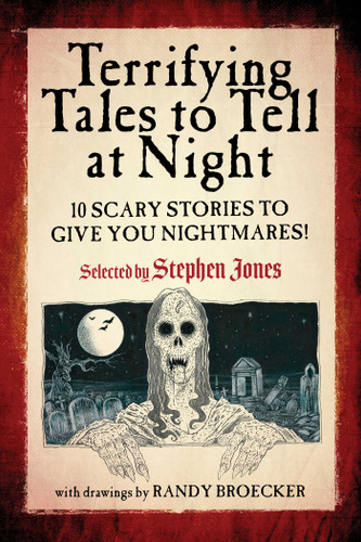 Terrifying Tales to Tell at Night: 10 Scary Stories to Give You Nightmares! book cover by 