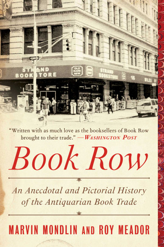 Book Row: An Anecdotal and Pictorial History of the Antiquarian Book Trade book cover by Marvin Mondlin, Roy Meador
