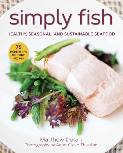 Simply Fish: Healthy, Seasonal, and Sustainable Seafood book cover by Matthew Dolan
