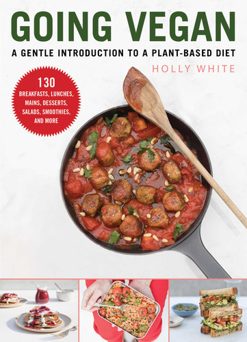 Going Vegan: A Gentle Introduction to a Plant-Based Diet book cover by Holly White