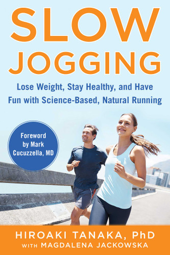 Slow Jogging: Lose Weight, Stay Healthy, and Have Fun with Science-Based, Natural Running book cover by Hiroaki Tanaka, Magdalena Jackowska