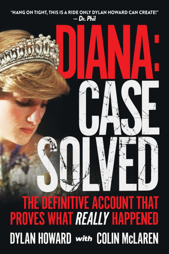Diana: Case Solved: The Definitive Account That Proves What Really Happened (Front Page Detectives) book cover by Dylan Howard, Colin McLaren