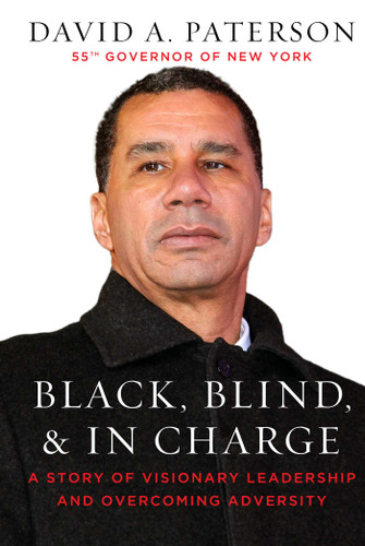 Black, Blind, & In Charge: A Story of Visionary Leadership and Overcoming Adversity book cover by David Paterson