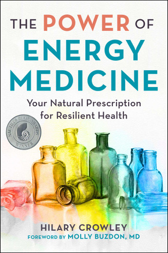The Power of Energy Medicine: Your Natural Prescription for Resilient Health book cover by Hilary Crowley