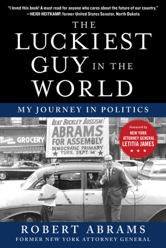 The Luckiest Guy in the World: My Journey in Politics book cover by Robert Abrams