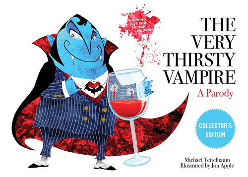 The Very Thirsty Vampire: A Parody book cover by Michael Teitelbaum