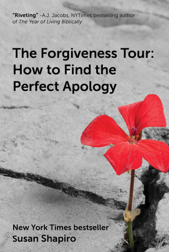 The Forgiveness Tour: How To Find the Perfect Apology book cover by Susan Shapiro
