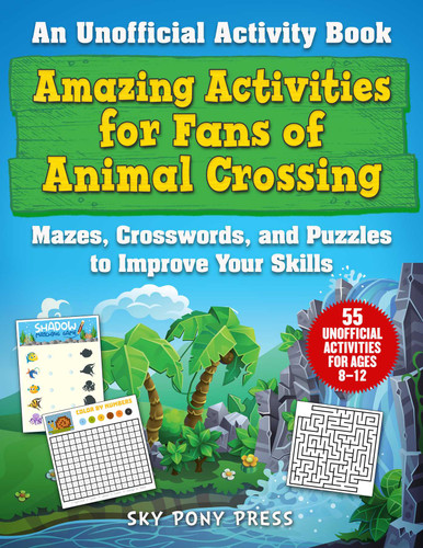 Amazing Activities for Fans of Animal Crossing: An Unofficial Activity Book—Mazes, Crosswords, and Puzzles to Improve Your Skills book cover by Jen Funk Weber