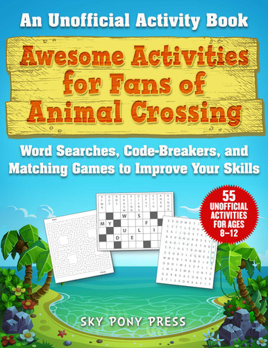 Awesome Activities for Fans of Animal Crossing: An Unofficial Activity Book—Word Searches, Code-Breakers, and Matching Games to Improve Your Skills book cover by Jen Funk Weber