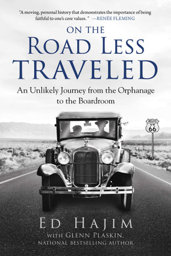 On the Road Less Traveled: An Unlikely Journey from the Orphanage to the Boardroom book cover by Ed Hajim, Glenn Plaskin