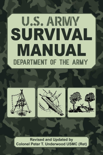 The Official U.S. Army Survival Manual Updated (US Army Survival) book cover by U.S. Department of the Army, Peter T. Underwood
