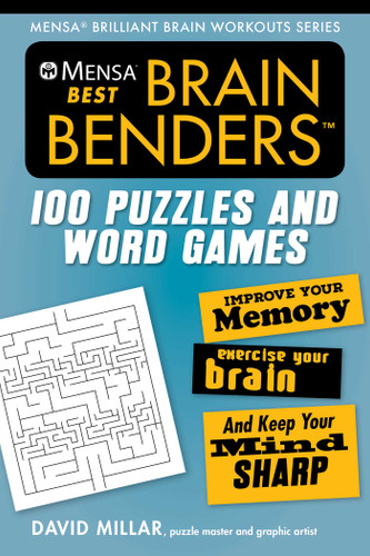 Mensa® Best Brain Benders: 100 Puzzles and Word Games (Mensa® Brilliant Brain Workouts) book cover by David Millar, American Mensa