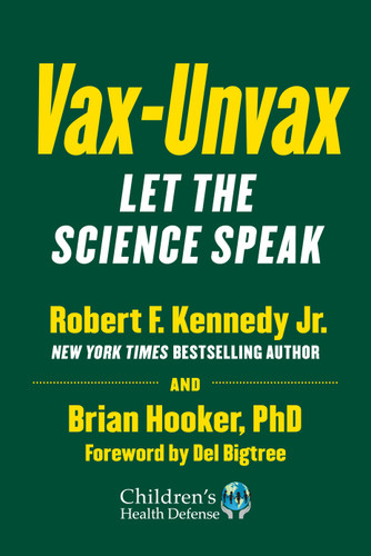 Vax-Unvax: Let the Science Speak (Children’s Health Defense) book cover by Robert F. Kennedy Jr., Brian Hooker