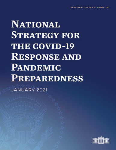 National Strategy for the COVID-19 Response and Pandemic Preparedness: January 2021 book cover by Joseph R. Biden, Jr.