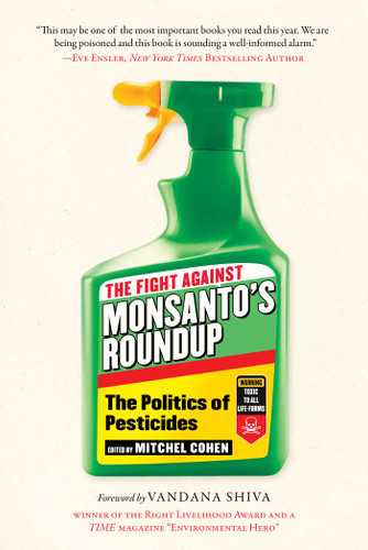 The Fight Against Monsanto's Roundup: The Politics of Pesticides (Children’s Health Defense) book cover by 