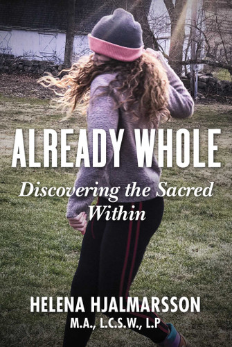 Already Whole: Discovering the Sacred Within book cover by Helena Hjalmarsson