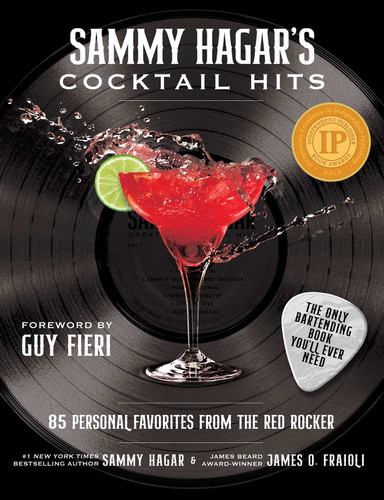 Sammy Hagar's Cocktail Hits: 85 Personal Favorites from the Red Rocker book cover by Sammy Hagar, James O. Fraioli