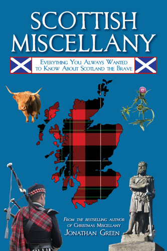 Scottish Miscellany: Everything You Always Wanted to Know About Scotland the Brave (Books of Miscellany) book cover by Jonathan Green