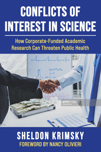 Conflicts of Interest in Science: How Corporate-Funded Academic Research Can Threaten Public Health book cover by Sheldon Krimsky