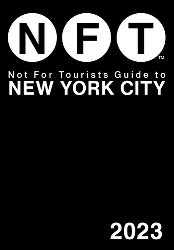 Not For Tourists Guide to New York City 2023 (Not For Tourists) book cover by Not For Tourists