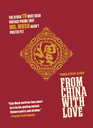 From China with Love: The Other 19 Most Read Vintage Poems That  Mr. Musk Hasn't Posted Yet book cover by 