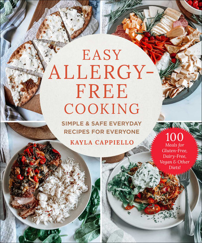 Easy Allergy-Free Cooking: Simple & Safe Everyday Recipes for Everyone book cover by Kayla Cappiello