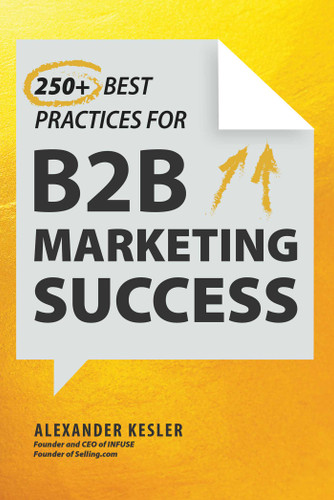 250+ Best Practices for B2B Marketing Success book cover by Alexander Kesler