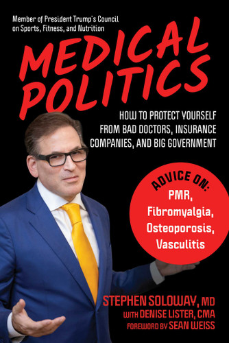 Medical Politics: How to Protect Yourself from Bad Doctors, Insurance Companies, and Big Government book cover by Stephen Soloway
