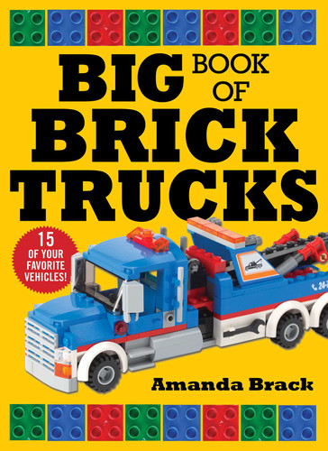 Big Book of Brick Trucks book cover by Amanda Brack