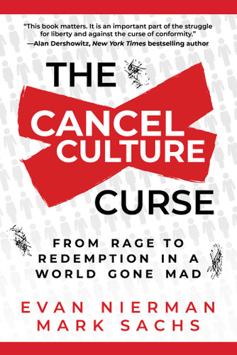 The Cancel Culture Curse: From Rage to Redemption in a World Gone Mad book cover by Evan Nierman, Mark Sachs