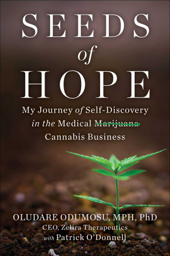 Seeds of Hope: My Journey of Self-Discovery in the Medical Cannabis Business book cover by Oludare Odumosu, Patrick O'Donnell