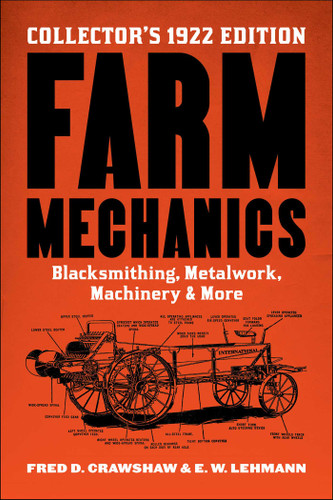 Farm Mechanics: The Collector's 1922 Edition book cover by Fred D. Crawshaw, E. W. Lehmann