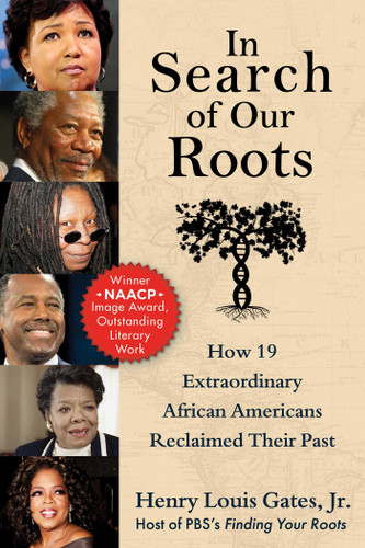 In Search of Our Roots: How 19 Extraordinary African Americans Reclaimed Their Past book cover by Henry Louis Gates