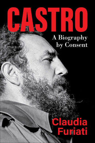 Castro: A Biography by Consent book cover by Claudia Furiati