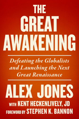 The Great Awakening: Defeating the Globalists and Launching the Next Great Renaissance book cover by Alex Jones, Kent Heckenlively