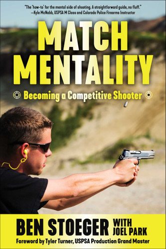 Match Mentality: Becoming a Competitive Shooter book cover by Ben Stoeger