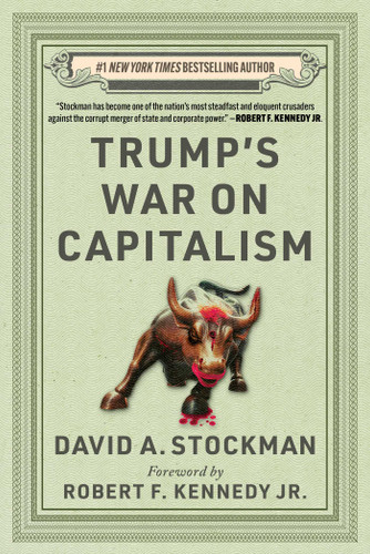 Trump's War on Capitalism book cover by David Stockman