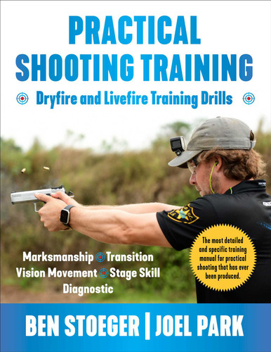 Practical Shooting Training book cover by Ben Stoeger, Joel Park